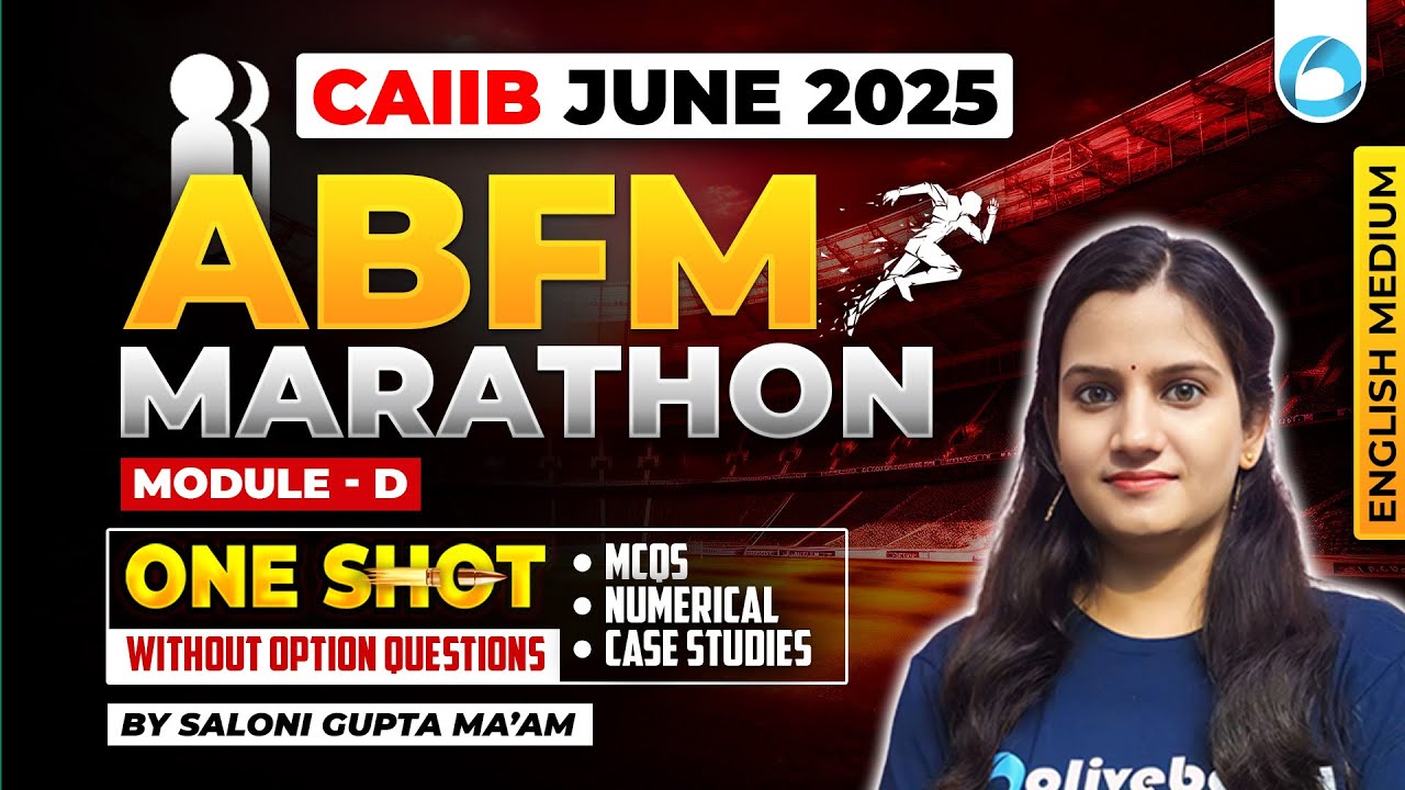 CAIIB ABFM Module D Marathon | CAIIB June 2025 | CAIIB ABFM English Medium Oliveboard