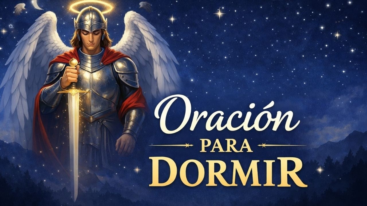 SAN MIGUEL PROTEGE TU NOCHE | ORACIÓN PODEROSA PARA DORMIR EN PAZ #sanmiguelarcangel