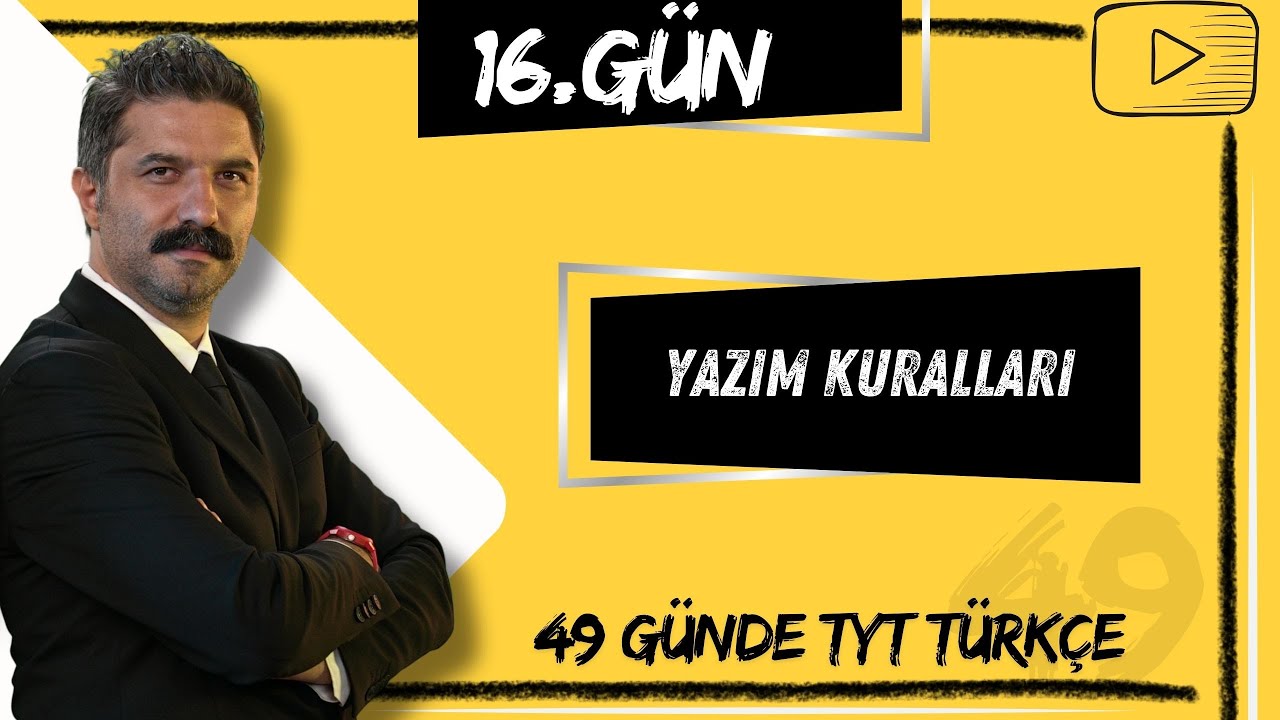 Yazım Kuralları | 49 Günde TYT Türkçe Kampı | 16.GÜN