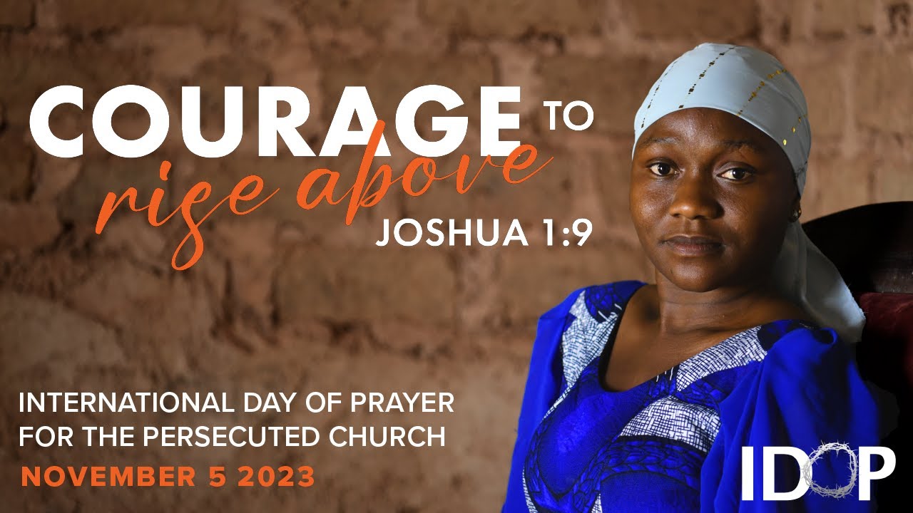 The International Day of Prayer for the Persecuted Church 2023 | Online Event