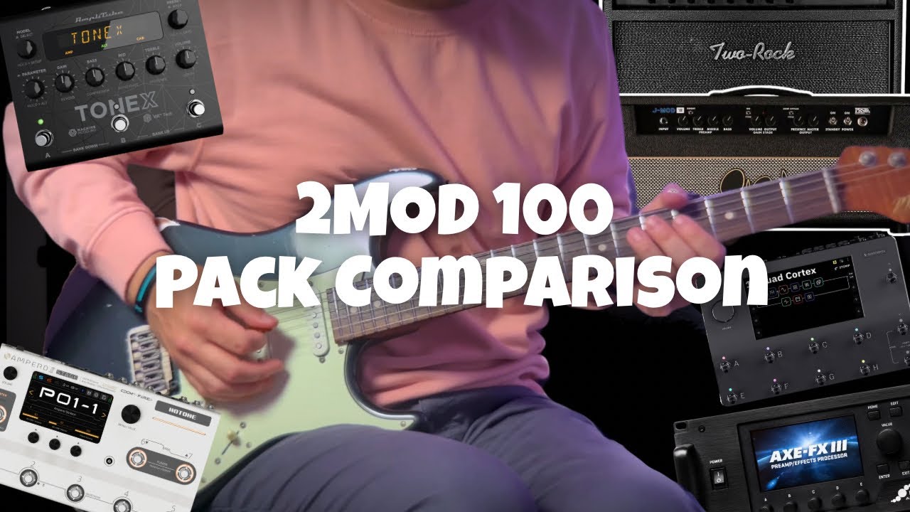 2MOD 100 Pack | Quad Cortex, Fractal, ToneX, Ampero II | Two Rock & JMOD 100 blended!