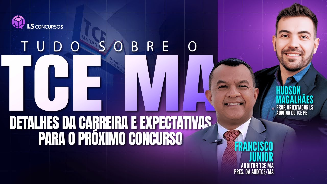 Tudo sobre a carreira e o pr&oacute;ximo&nbsp;concurso. Com o Presidente da AudTCE/MA