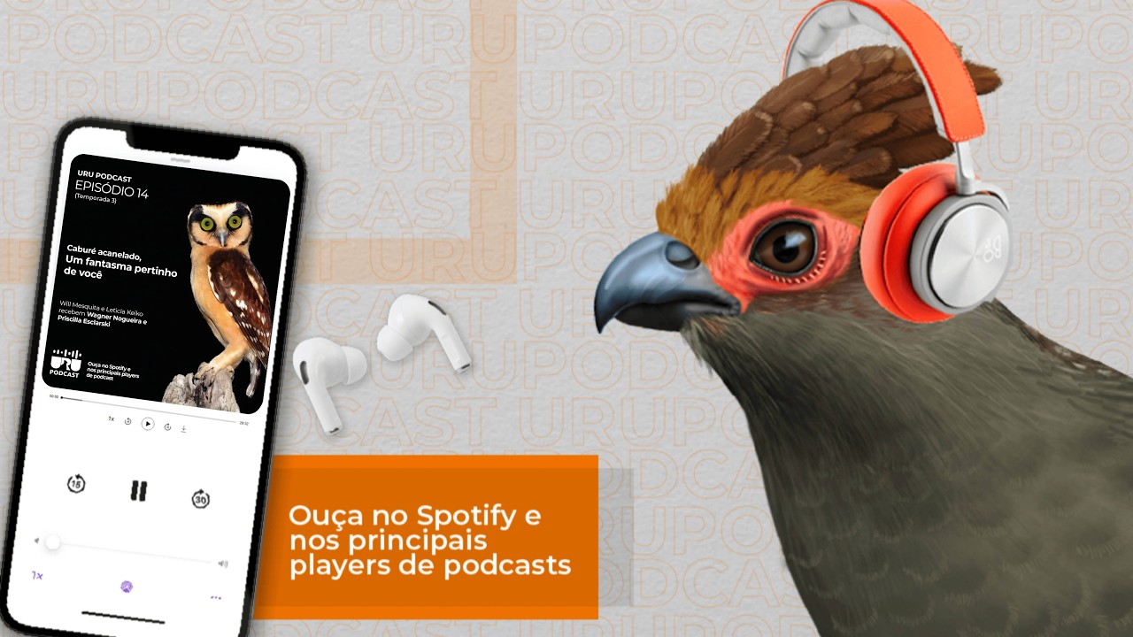 Uru Podcast - #041 - Caburé-acanelado: o fantasma por perto com Pri Esclarski e Wágner Nogueira