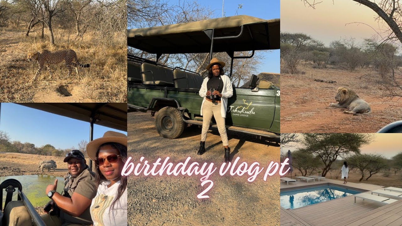 BIRTHDAY VLOG PART 2 || TSHUKUDU SAFARI LODGE || GAME RESERVE || HOEDSPRUIT