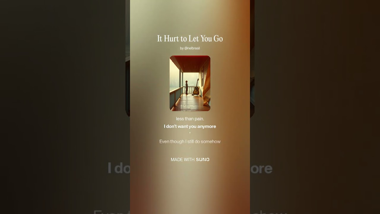 It Hurt to Let You Go atualizada