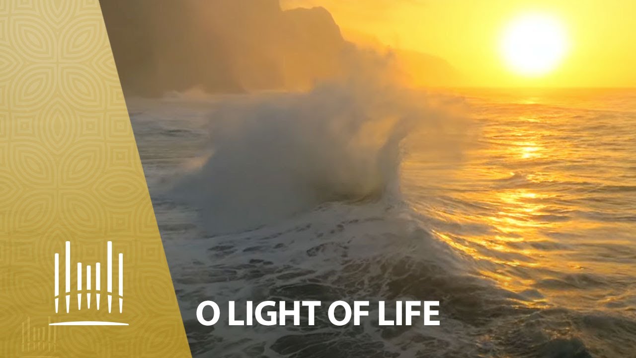 O Light of Life | The Tabernacle Choir