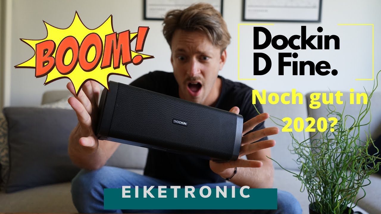 Dockin D Fine Bluetooth Lautsprecher Test. Lohnt sich der Kauf noch in 2020?