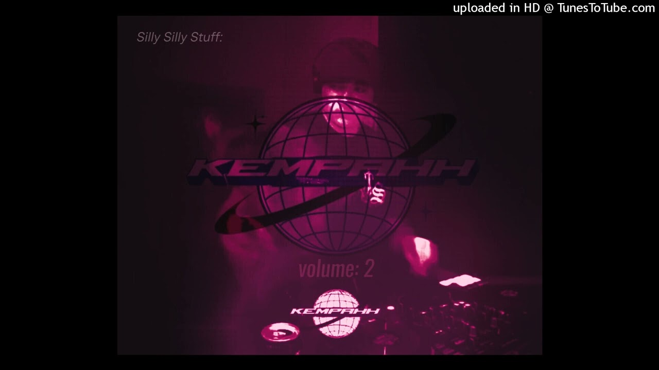 Kempahh - Silly Silly Stuff v2 (DNB Mix)