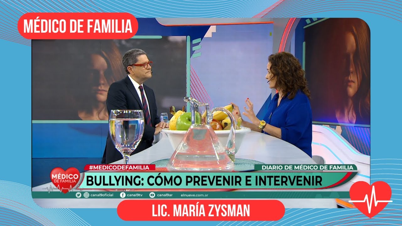 Bullying: Cómo prevenir e intervenir | Médico de familia | Dr. Jorge Tartaglione | Lic. María Zysman