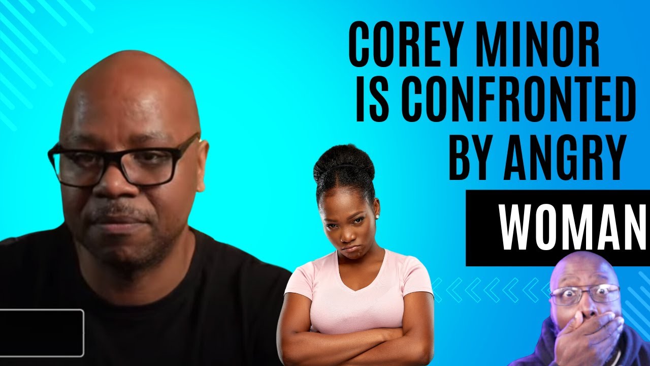 Corey Minor is confronted by Angry Woman and THIS HAPPENS🤡😡😮