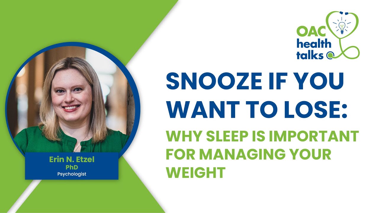 Sleep and Weight Management with Erin N. Etzel, PhD - Health Talks