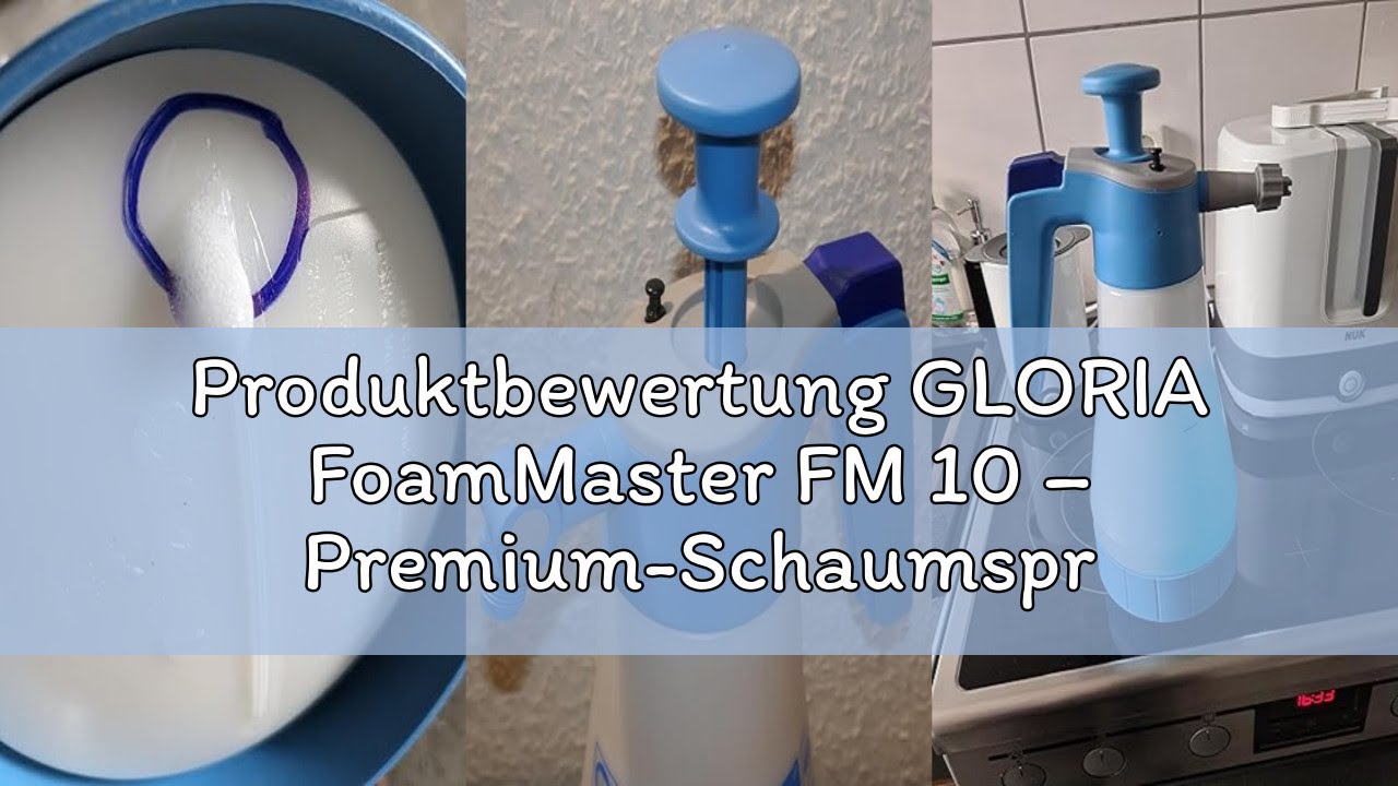 Produktbewertung GLORIA FoamMaster FM 10 – Premium-Schaumsprüher | 1 L Kapazität | Individuell anpas