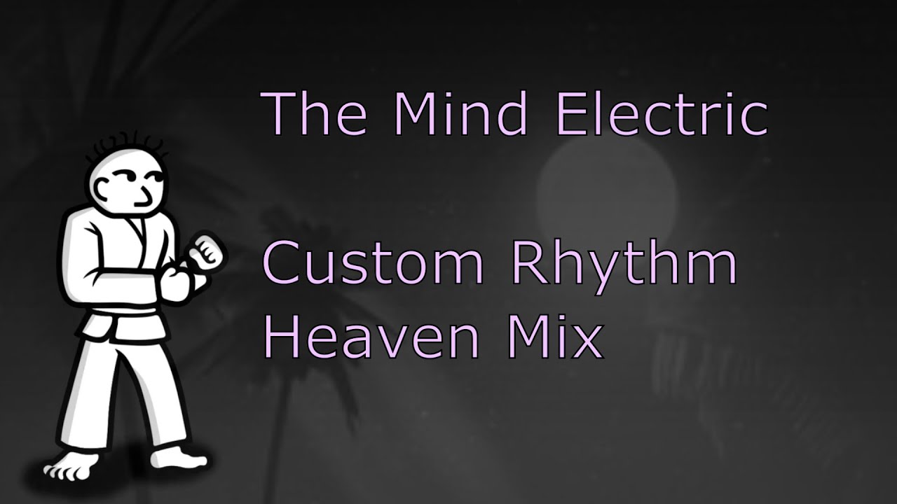 The Mind Electric - Rhythm Heaven Custom Mix