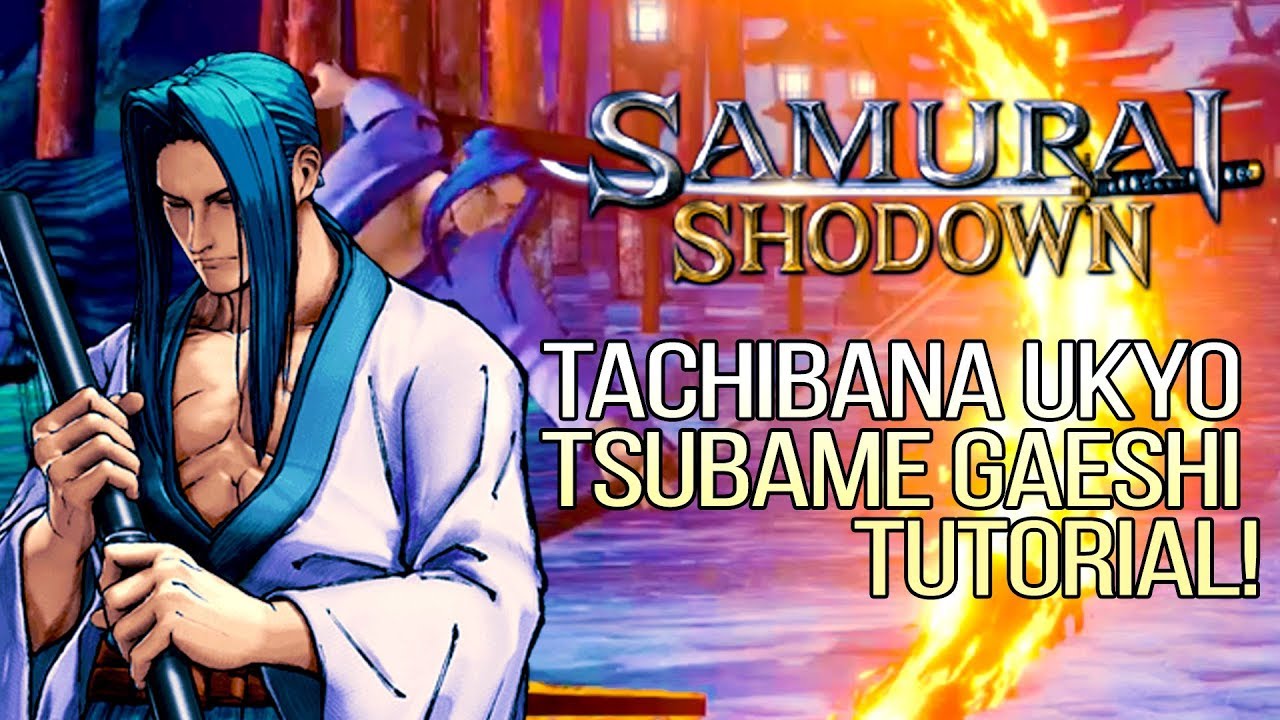 Samurai Shodown (2019) - Учебное пособие Укё Цубамэ Гаэси