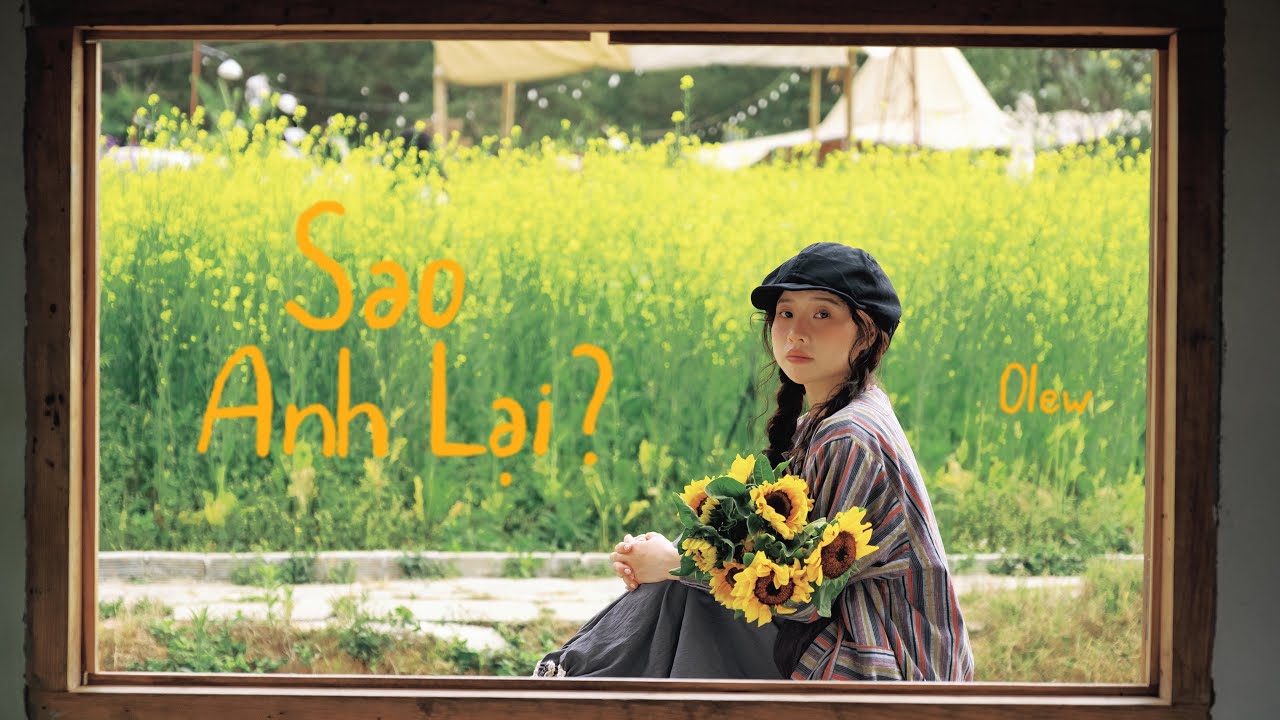 OLEW - Sao Anh Lại 