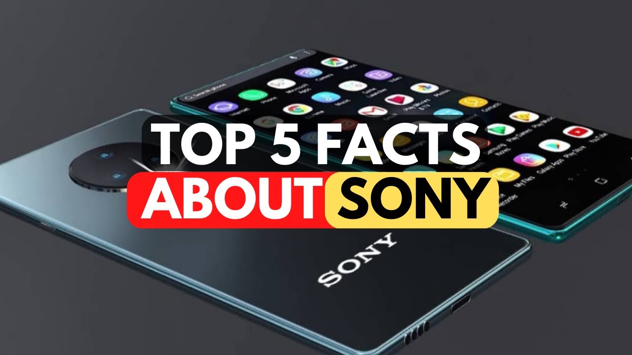 Top 5 Facts About Sony | 5 Mind-blowing Facts About Sony