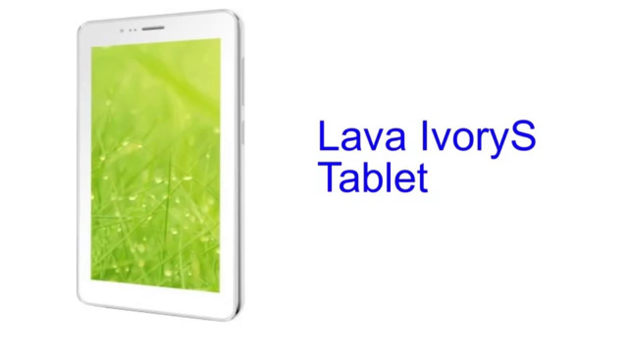 Lava IvoryS Tablet Specification [INDIA]