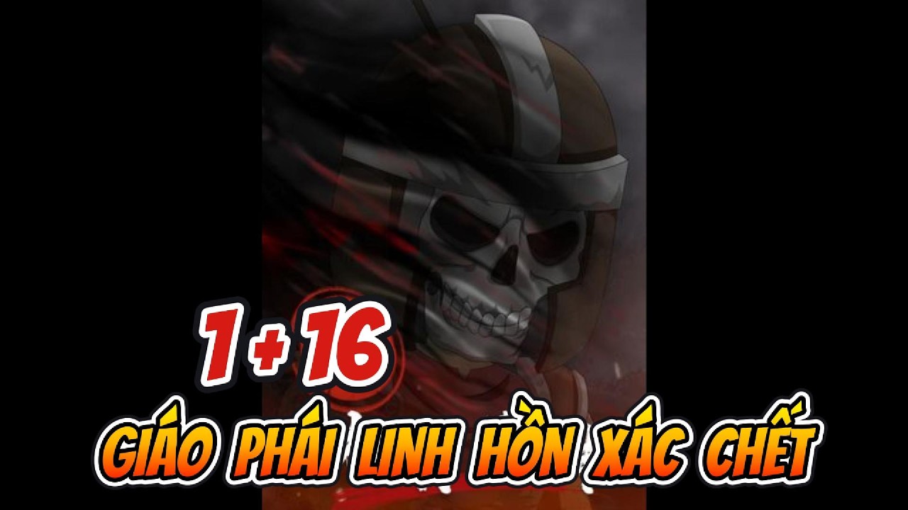 Giáo Phái Linh Hồn Xác Chết Tập 1 + 16  | Sống Để Vietsub