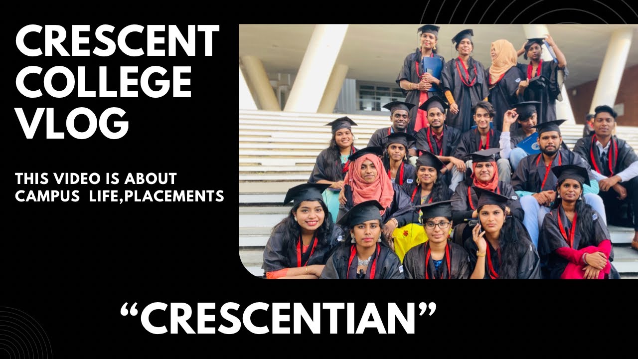 Crescent college vlog | Crescent engineering college | crescent college placements | crescent campus