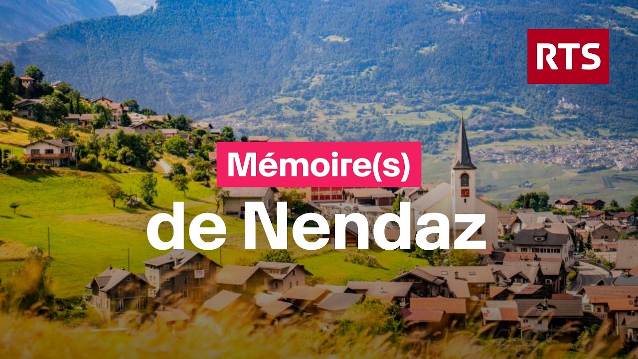 Mémoire(s) de Nendaz