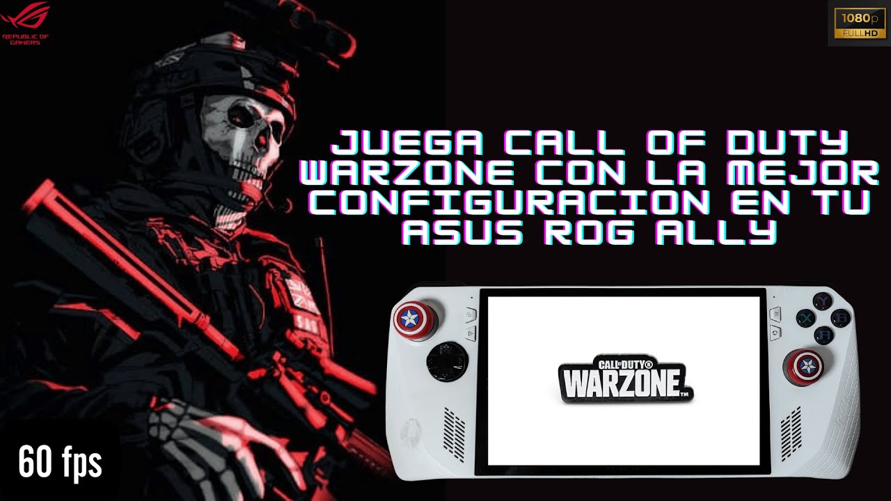 Piensas jugar CALL OF DUTY WARZONE en tu ROG ALLY ? Primero mira este video y copia mi configuracion