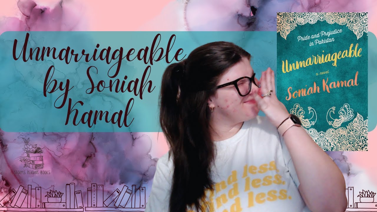Unmarriageable by Soniah Kamal / No such thing as too much Pride & Prejudice