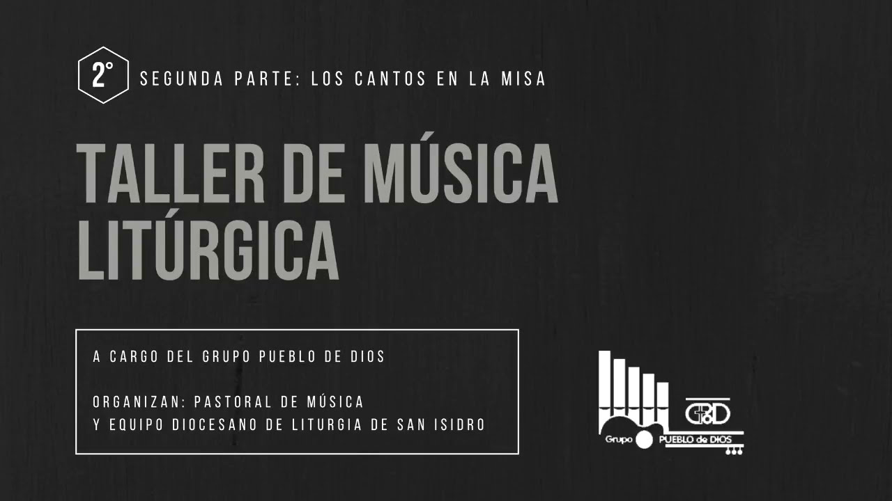 1° Taller de Música Litúrgica - 2° Parte: 