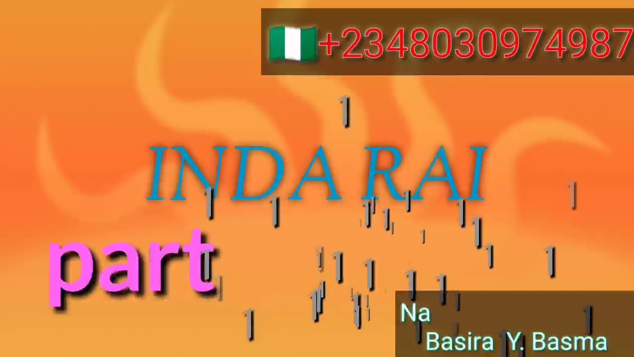 INDA RAI | EPISODE 1 |   Hausa novel 2020