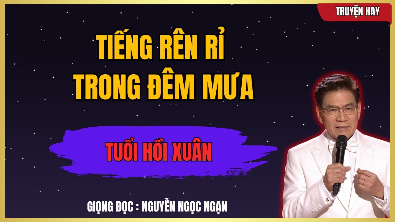 Tiếng Rên Rỉ Trong Đêm Mưa Và Sự Sụp Đổ Của Một Người Vợ Hiền | Nguyễn Ngọc Ngạn Kể Chuyện Khuya