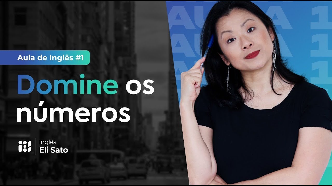 Domine os números - IES Aula de Inglês Eli Sato #1