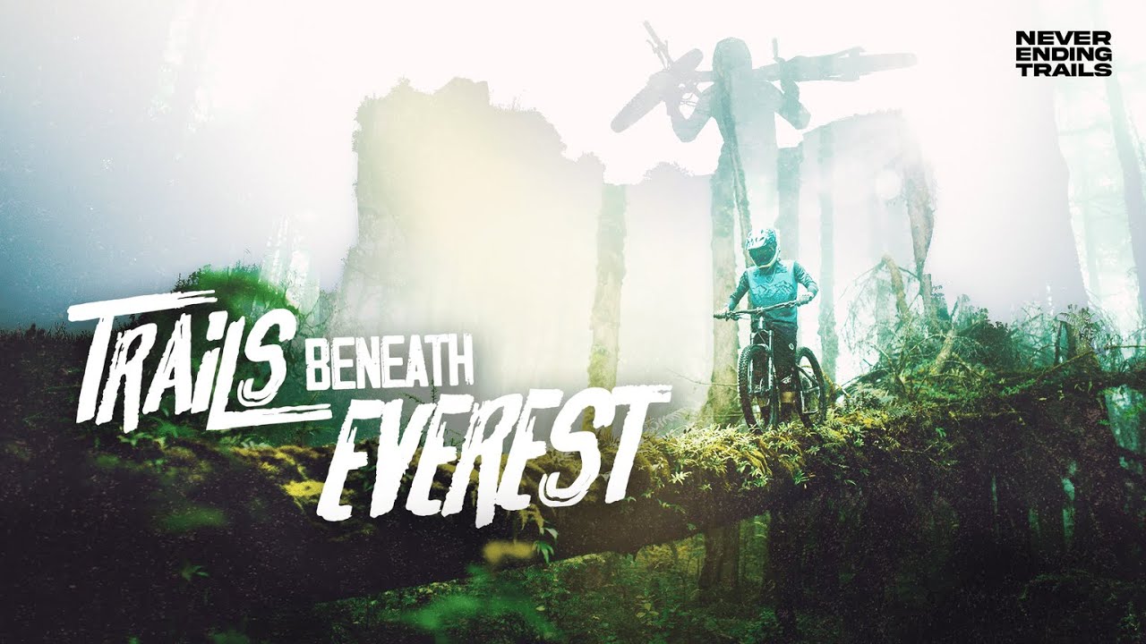Mountain Biking Below the World's Highest Peak | Trails Beneath Everest