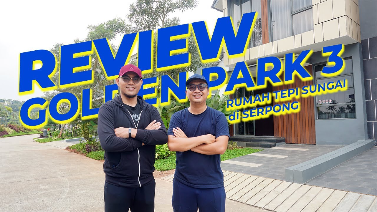 RUMAH MODERN MINIMALIS TEPI SUNGAI - GOLDEN PARK 3 SERPONG