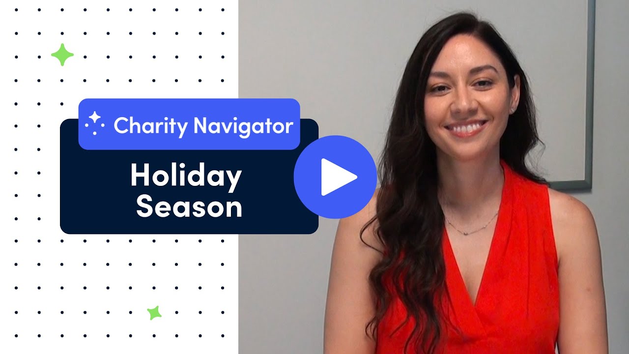 Holiday Giving Season | Charity Navigator