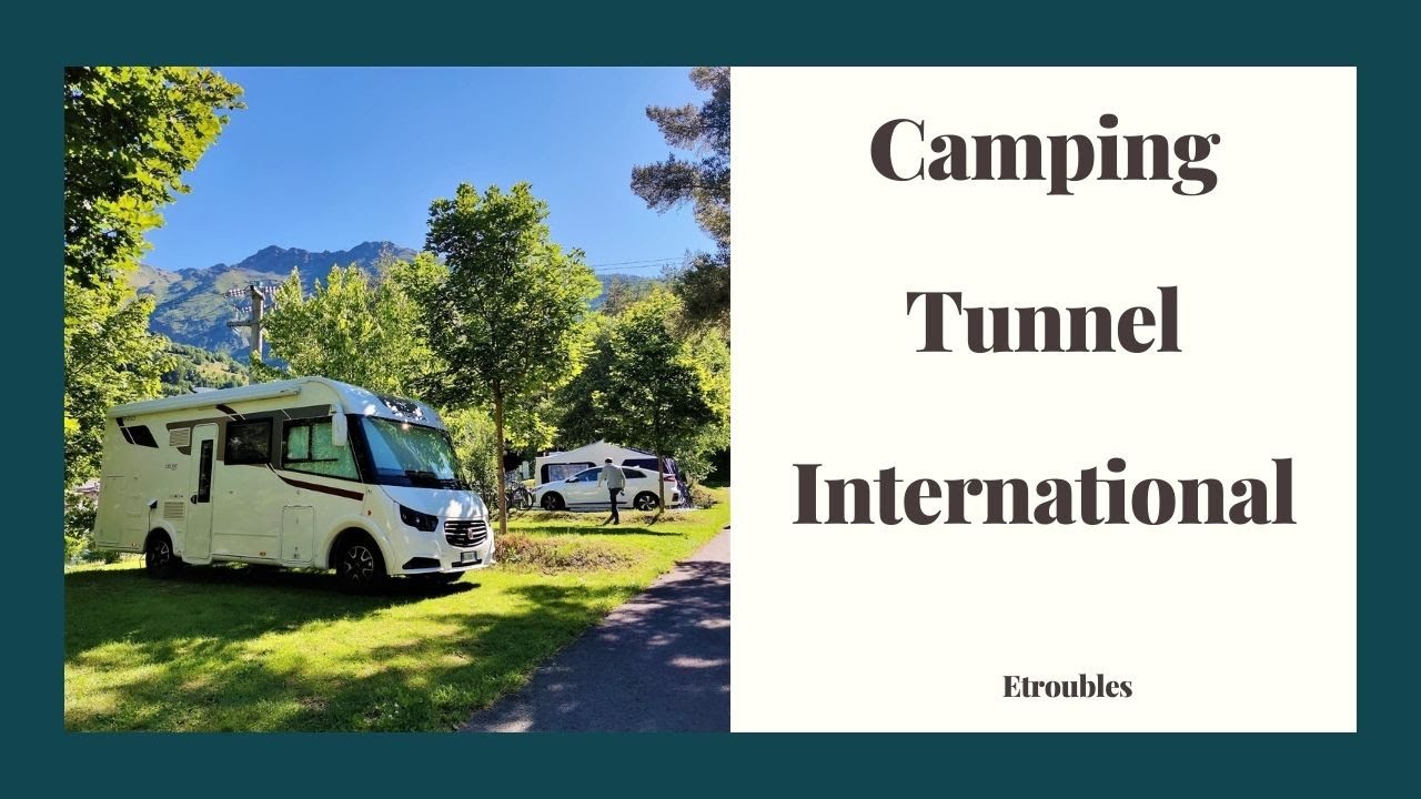 Camping Tunnel International - un campeggio ai piedi del Gran San Bernardo