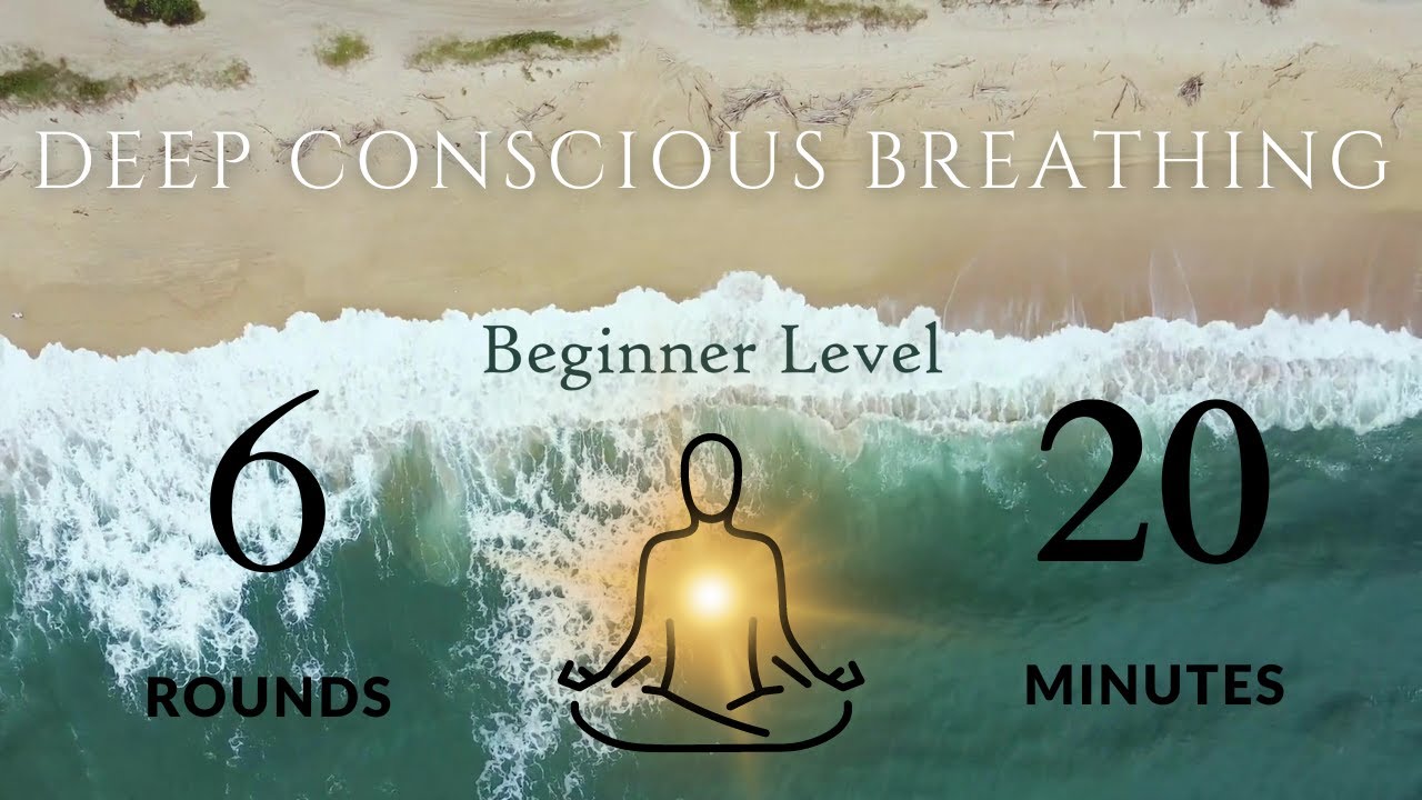 Guided Intro to Deep Conscious Breath Work | Beginner Level (6 Rounds, 20 Minutes)