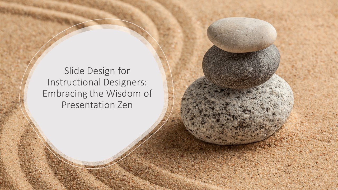 Slide Design for Instructional Designers: Embracing the Wisdom of Presentation Zen | eLearning Tips