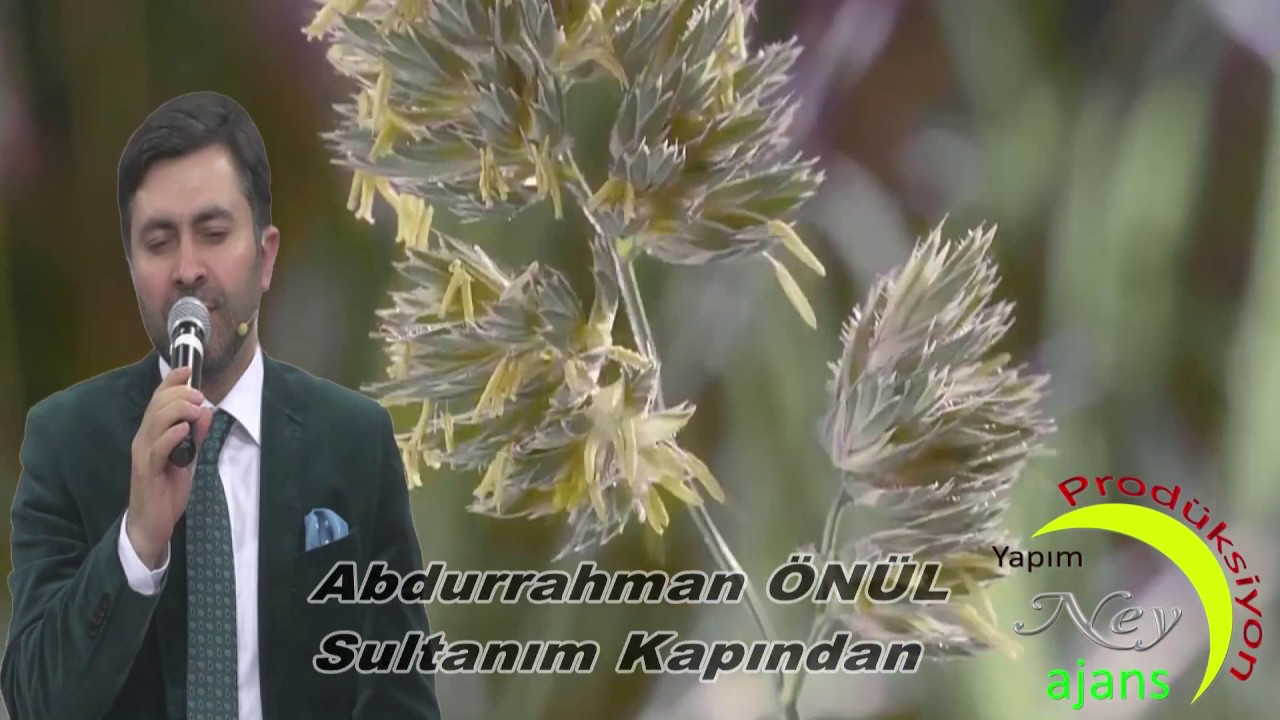 Abdurrahman Önül - Sultanım Kapından Çevirme