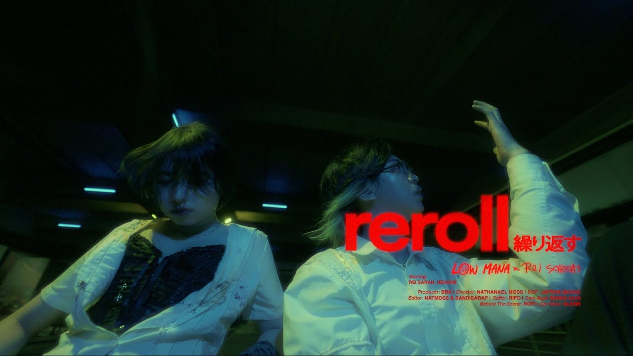 low mana & REI SARAH - reroll [Official Music Video]