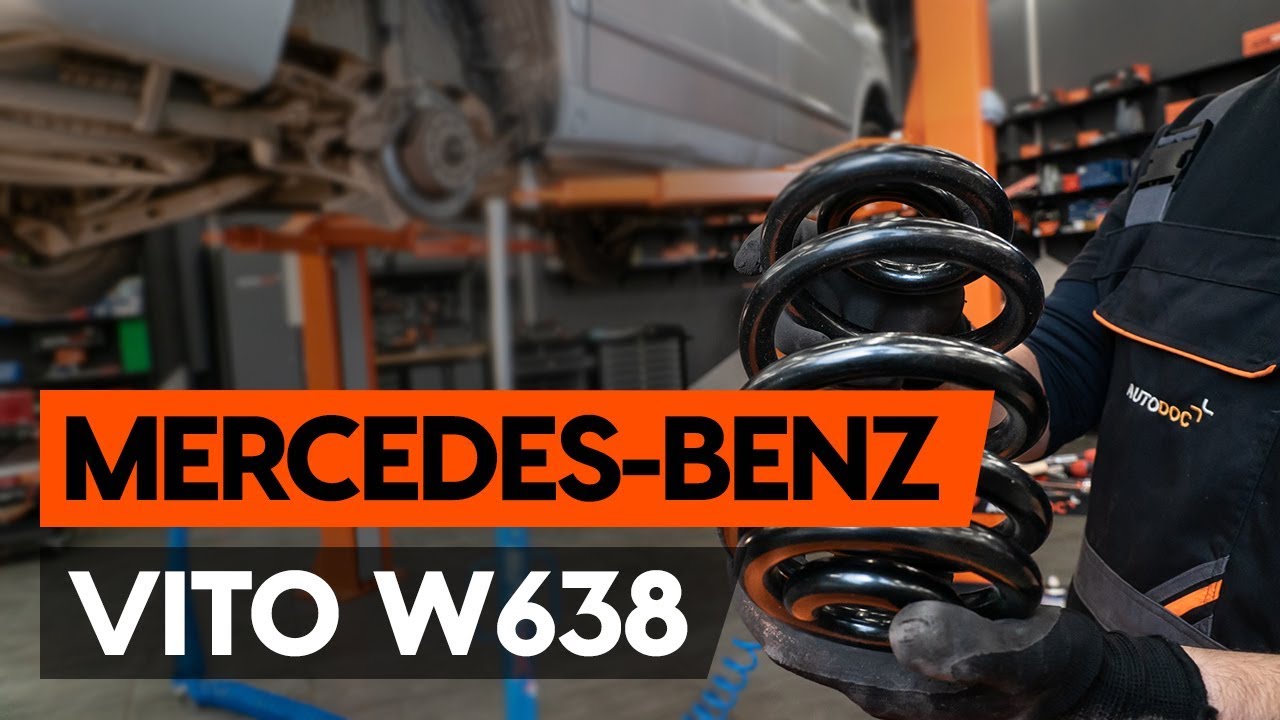Wie MERCEDES-BENZ VITO 1 (W638) Federn hinten wechseln [AUTODOC TUTORIAL]