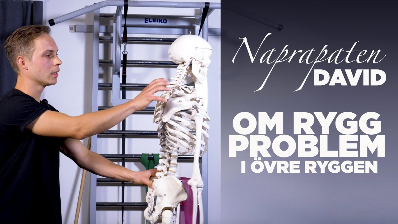 Del 3: PROBLEM I ÖVRE RYGGEN med naprapaten David samt tre fantastiska övningar