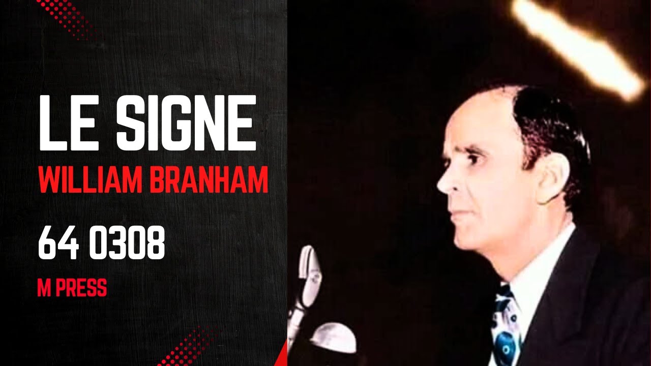 Le signe,  Rev  William Marrion Branham, 64 0308, #williammarrionbranham #sermon #message