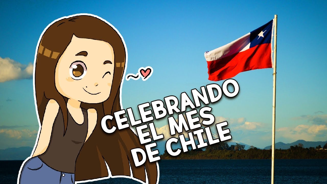 CELEBREMOS EL MES DE CHILE este Septiembre 2018 con Nintenella