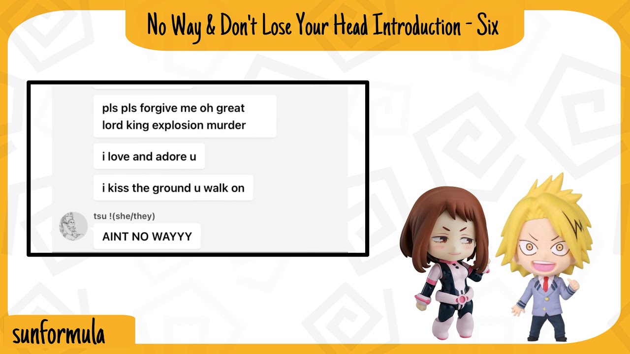 👾 :: No way + Don’t lose your head (intro) - Six the musical ​⁠ | mha texts | sunformula