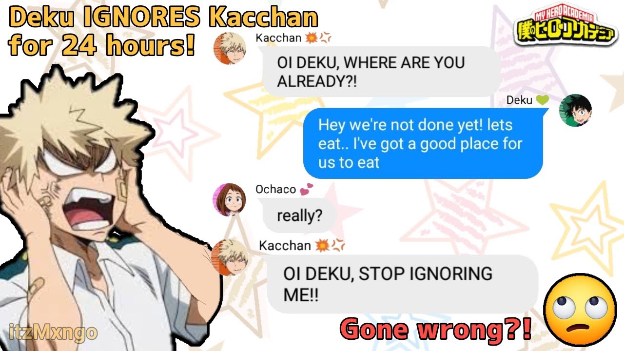 'Deku Ignores Bakugo for 24 hours?!' - BNHA/MHA group chat (texting story)