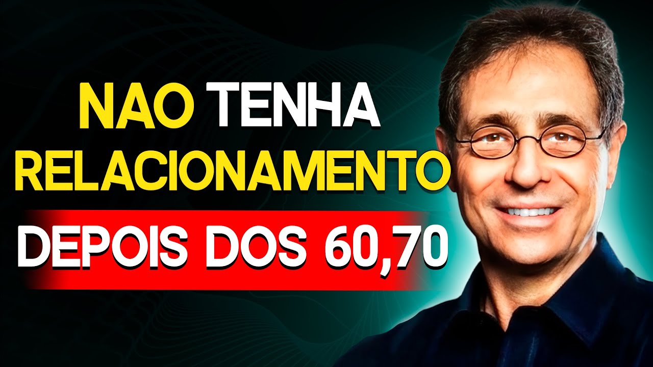 Por que estar em um RELACIONAMENTO aos 60, 70 ANOS pode ser um grande ERRO | Mauro Hegenberg