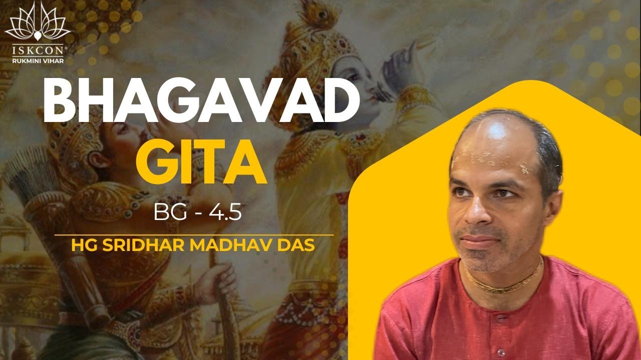 BG - 4.5 || HG Sridhar madhav Das || Mar.12, 2026 || ISKCON Rukmini Vihar.