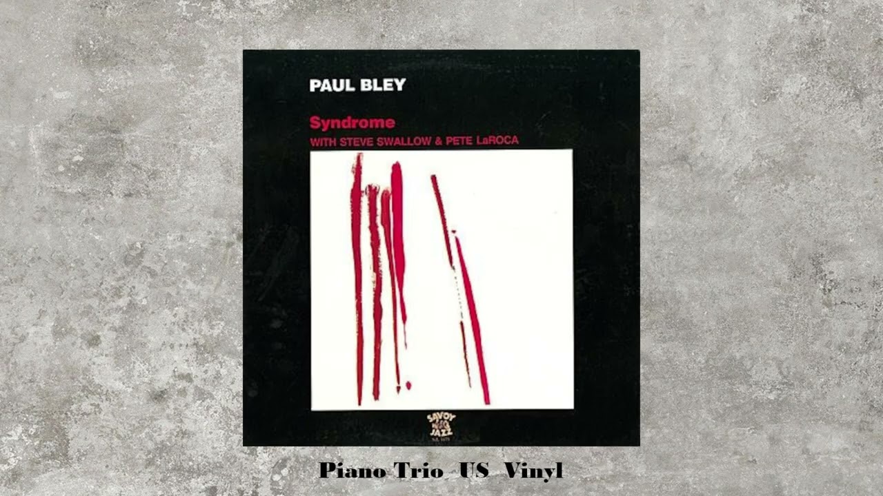 Paul Bley - Syndrome