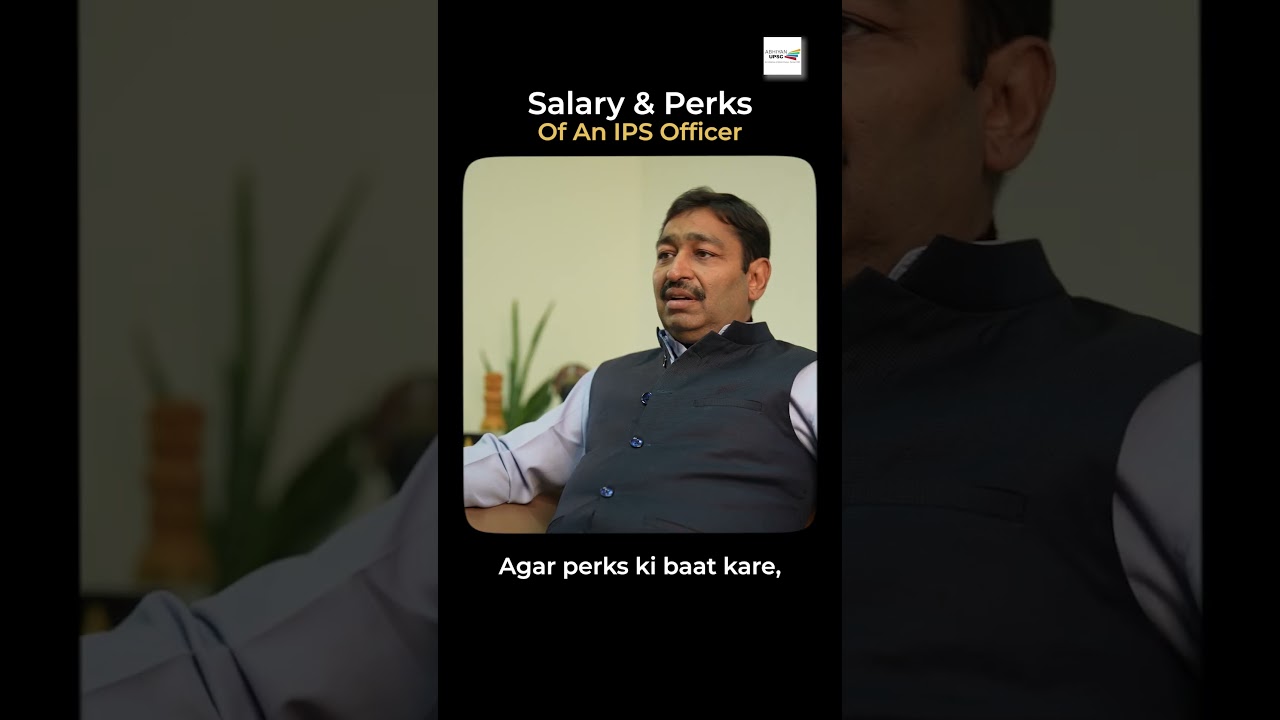 Know The Salary & Perks Of An IPS Officer!