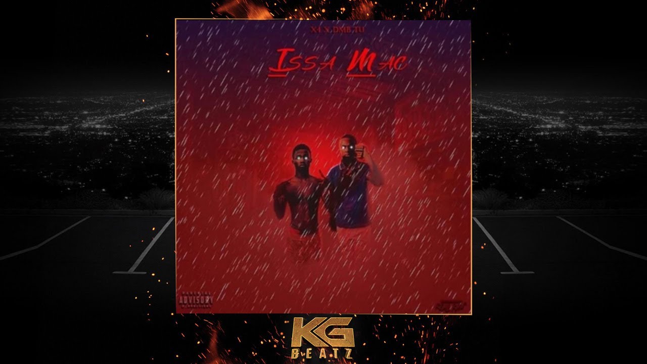 X4 ft. DMB TU - Issa Mac [Prod. By DJ Double AA] [New 2018]