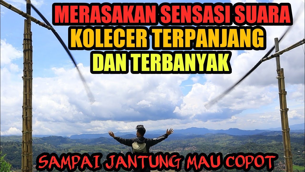 SUARA SENSASI KOLECER TERPANJANG! KINCIR ANGIN TERPANJANG! BANDUNG BARAT